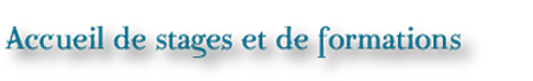 Accueil Stages Formations